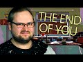 ЧТО-ТО НА ГРУСТНОМ ► The End of You