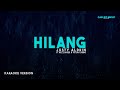 Justy Aldrin Ft Wizz Baker Toton Caribo Hilang Karaoke Version
