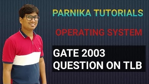 GATE 2003 QUESTION ON TRANSLATION LOOK ASIDE BUFFER | OPERATING SYSTEM | GATE CSE LECTURES