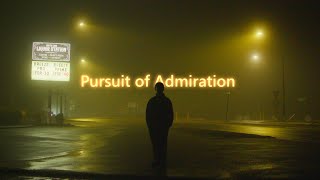 Download Lagu Pursuit of Admiration MP3