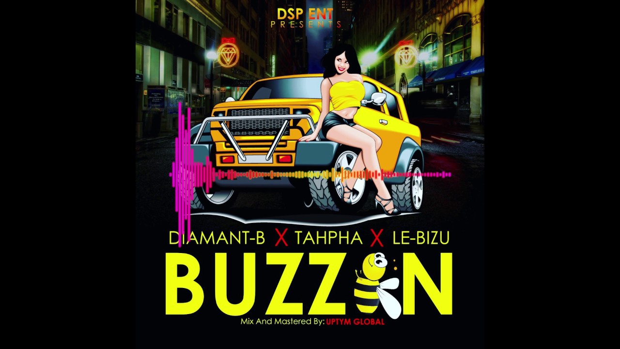 BUZZIN- DIAMANT-B X TAHPHA X LE-BIZU