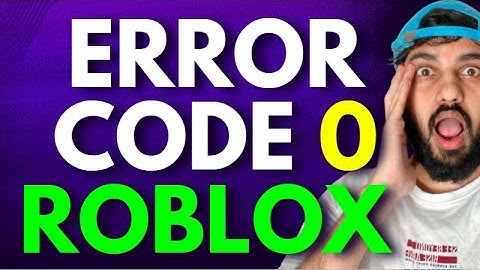 Hoe foutcode 0 Roblox te verhelpen [BIJGEWERKT]