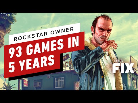 Rockstar Owner to Release 93 Games in Next 5 Years - IGN Daily Fix