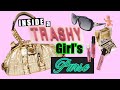 What You'll Find in a TRA$HY GIRL'S PURSE