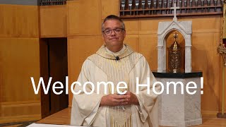 Welcome Home - Instruction video for return to Mass