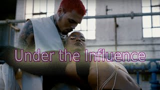 Chris Brown - Under the Influence (Lyrics Video)