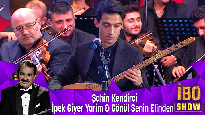 Şahin Kendirci - İPEK GİYER YARİM &  GÖNÜL SENİN ELİNDEN