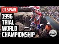 01 SPAIN 🇪🇸 | 1996 TRIAL WORLD CHAMPIONSHIP