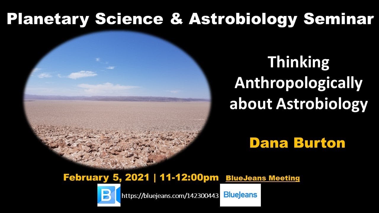 Astrobiology Through an Anthropological Lens: Field Insights