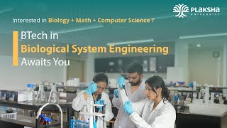 Biological Systems Engineering | BTech Major at Plaksha University