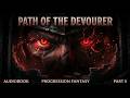 Path of the Devourer - Part 5 | OP MC LitRPG Audiobook | by Morning Mood #litrpg