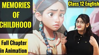 Memories Of Childhood | Class 12 | Memories of Childhood Class 12 English