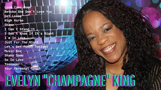 Evelyn 'Champagne' King || The Best Of International Music