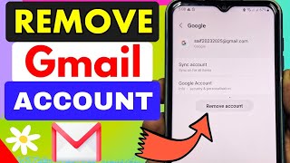 how to remove gmail account from android phone 2024