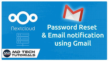 How to Configure SMTP server in Nextcloud for Password Reset and Email notification using Gmail