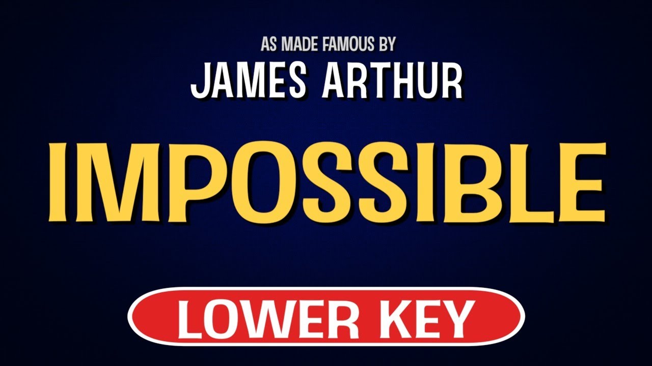 James Arthur - Impossible (Factor X) | Karaoke Lower Key