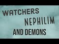 TCN: Watchers, Nephilim, and Demons