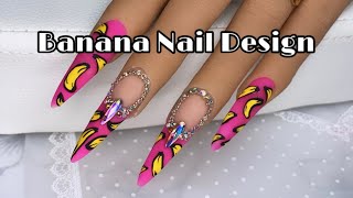 Banana Nail Design | Easy Nail Art For Beginners | Acrylic Nail Tutorial