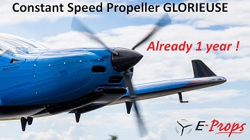 E-PROPS Constant Speed GLORIEUSE: ALREADY 1 YEAR !