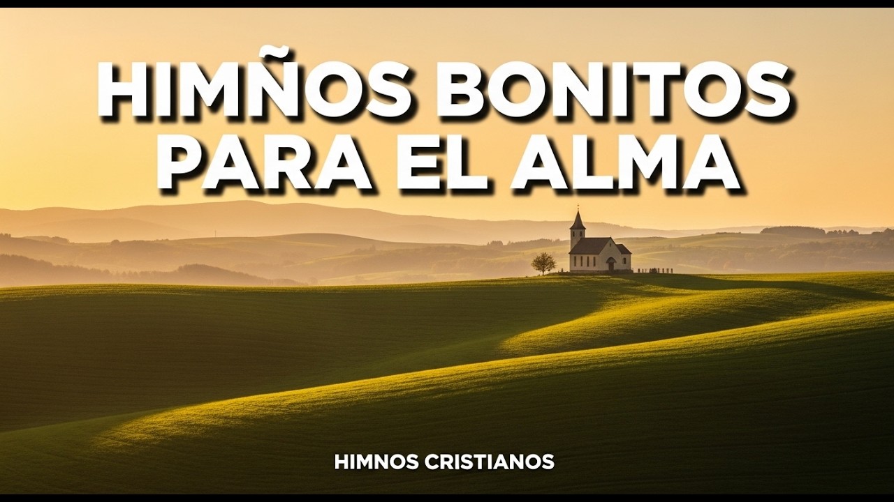 18 Himnos Para Bendecir Tu Hogar - Hermosas Himnos Que Llegan A Lo Profundo Del Corazón