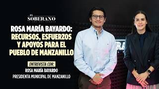 #Entrevista 🎙️ ENTREVISTA CON ROSA MARÍA BAYARDO: RECURSOS, ESFUERZOS Y APOYOS PARA MANZANILLO