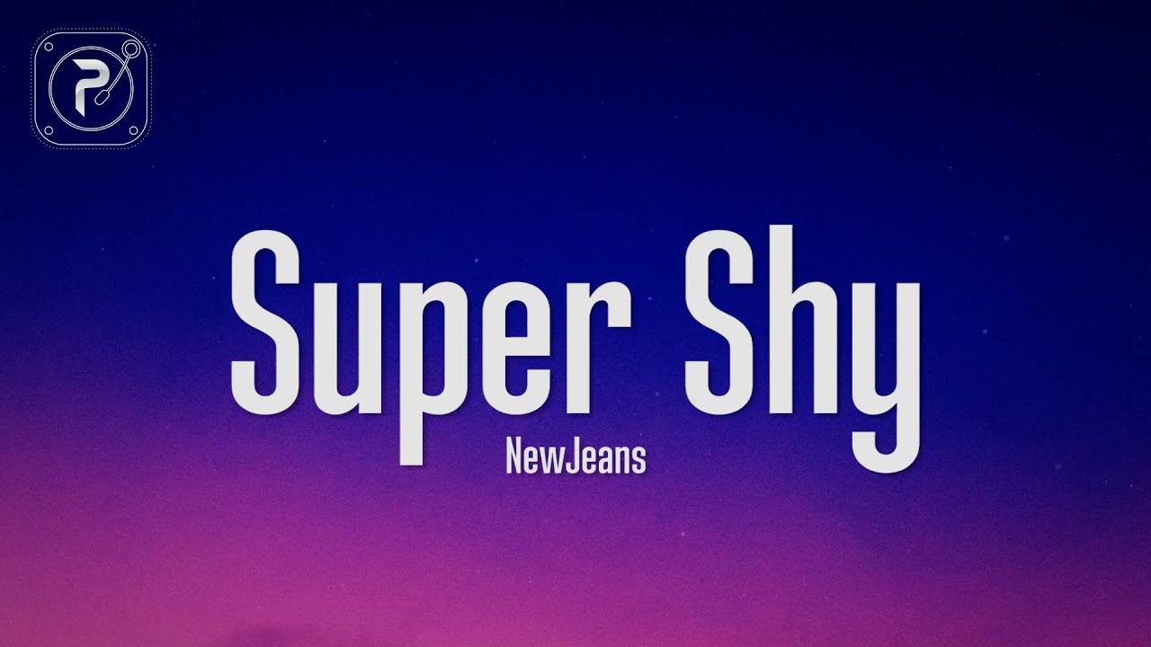 NewJeans   Super Shy Lyrics