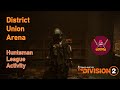 District Union Arena The Division 2 League Activity | Part 4