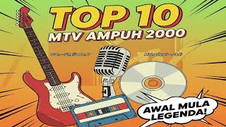 FULL..!! KUMPULAN 10 LAGU TOP DAN HITS di MTV AMPUH tahun 2000 (Nostalgia 90an/2000an)