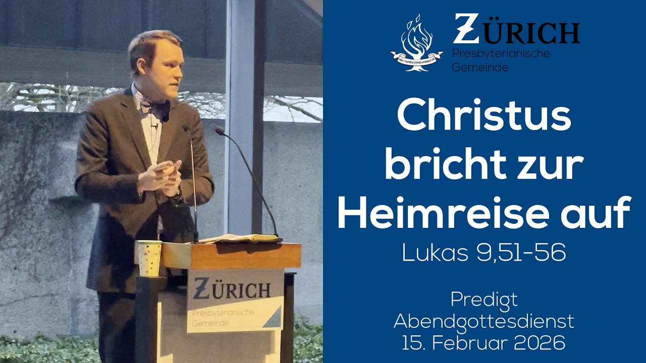 Christus bricht zur Heimreise auf | Lukas 9,51-56