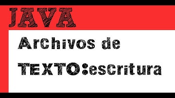 Escritura de un archivo de texto en Java