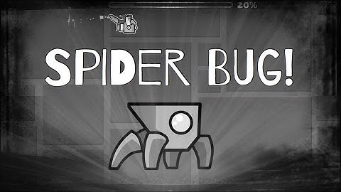 Geometry Dash 2.1 Spider Bug