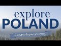 Explore Poland - a Hyperlapse Journey