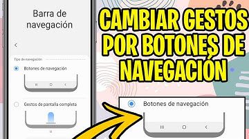 Cómo CAMBIAR los GESTOS de Android por BOTONES - Tecnol Charlis