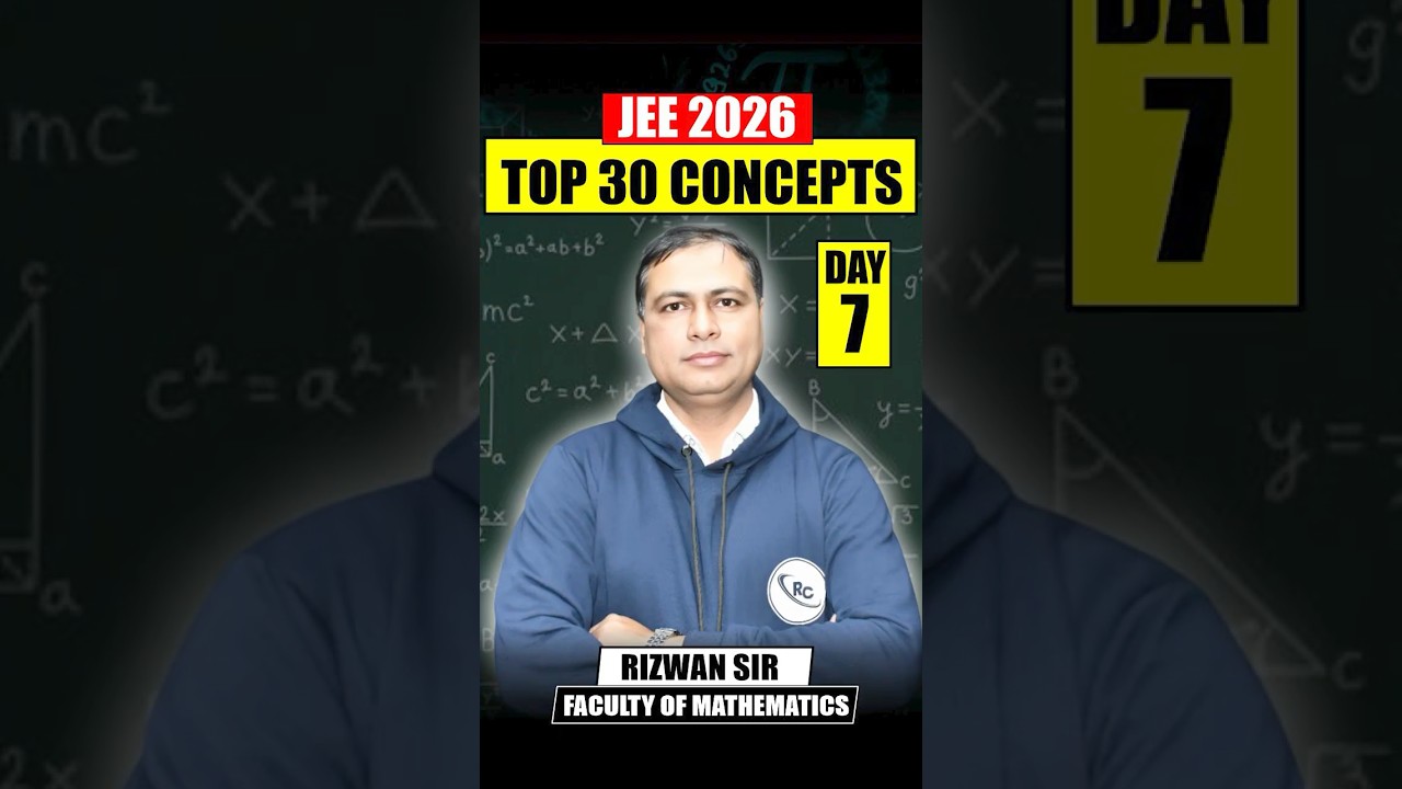 Top 30 Concepts 99% JEE Aspirants Get Wrong! Day 7 