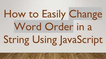 How to Easily Change Word Order in a String Using JavaScript