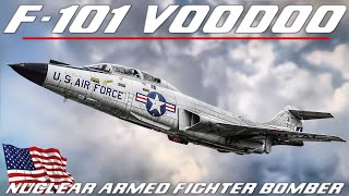 F-101 Voodoo | The U.S. Supersonic Nuclear Armed Fighter Bomber And Photo Reconnaissance Aircraft