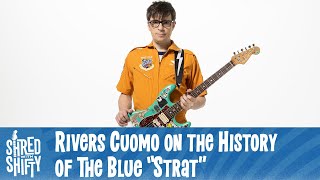Shred With Shifty, Hosted by Chris Shiflett: Weezer's Rivers Cuomo on the History of the Blue Strat