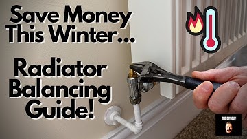 How to Balance Your Radiators | Save Money and Increase Heat