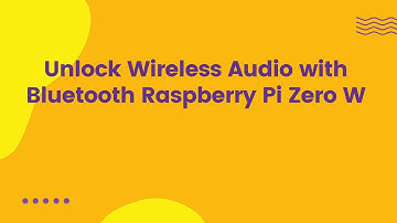 Unlock Wireless Audio with Bluetooth Raspberry Pi Zero W