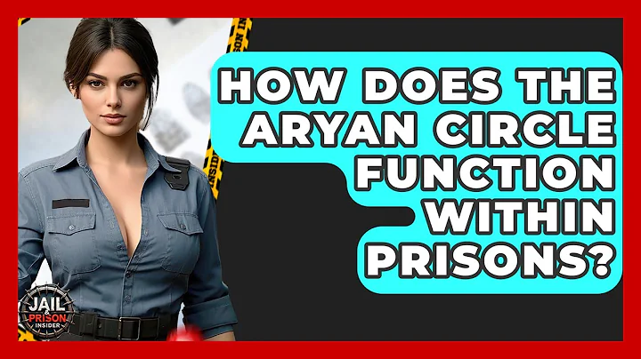 How Does The Aryan Circle Function Within Prisons? - Jail & Prison Insider