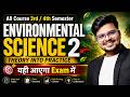🔥Environmental Science Theory Into Practice 2: MOST IMP Question & Answer | All Courses 3/4 Semester
