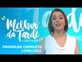 [AO VIVO] MELHOR DA TARDE COM CATIA FONSECA - 14/06/2021