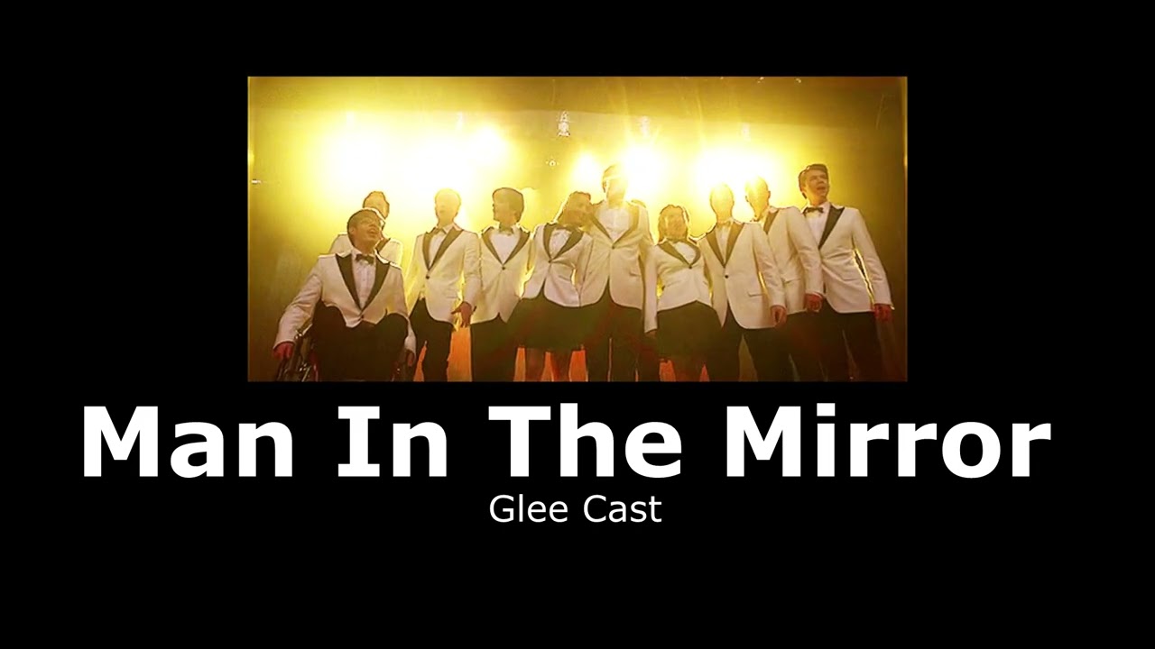 Glee Cast - Man In The Mirror (slowed + reverb)