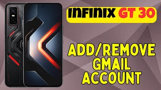Infinix GT 30: Add/Remove Gmail Account | Fix Sync &amp; Login Issues