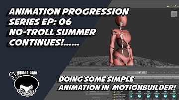 Animation progression  series Ep: 06a  NO-TROLL summer continues!    motionbuilder & iclone