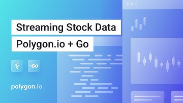 Demo: Streaming Real-Time Stock Market Data with Polygon.io + Go