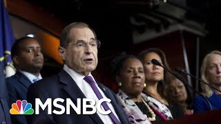 Rep. Nadler Suggests His Committee Is Already Conducting An Impeachment Inquiry | Deadline | MSNBC