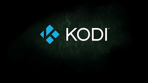 Kodi 17 Tutorial