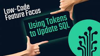 Low-Code Feature Focus: Using Tokens to Update SQL Net Worth