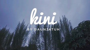 Remaster video clip | Daunjatuh ~ Kini | #daunjatuh #kini #laguhealing #laguenak #laguviral